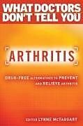 Couverture cartonnée Arthritis: Drug-Free Alternatives to Prevent and Reverse Arthritis de 