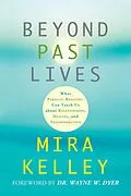 E-Book (epub) Beyond Past Lives von Mira Kelley