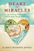 E-Book (epub) Heart of Miracles von Karen Henson Jones