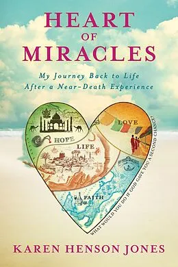 E-Book (epub) Heart of Miracles von Karen Henson Jones