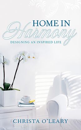 eBook (epub) Home in Harmony de Christa O'Leary