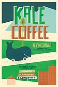 E-Book (epub) Kale and Coffee von Kevin Gianni