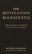 Livre Relié The Motivation Manifesto de Burchard Brendon