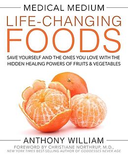 Fester Einband Medical Medium Life-Changing Foods von Anthony William