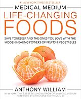 eBook (epub) Medical Medium Life-Changing Foods de Anthony William