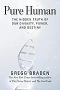 E-Book (epub) Pure Human von Gregg Braden