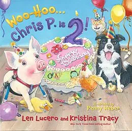 E-Book (epub) Woo-Hoo ... Chris P. Is 2! von Len Lucero, Kristina Tracy