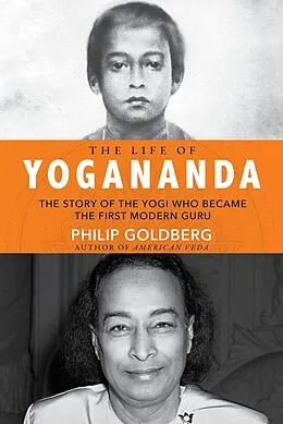 E-Book (epub) The Life of Yogananda von Philip Goldberg