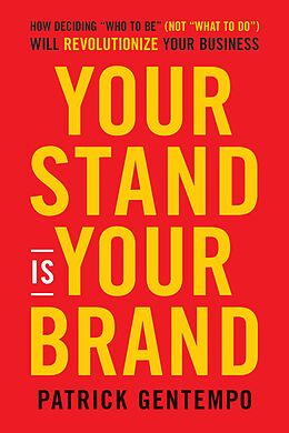 eBook (epub) Your Stand Is Your Brand de Patrick Gentempo