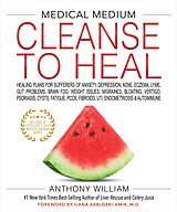 eBook (epub) Medical Medium Cleanse to Heal de Anthony William