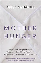 E-Book (epub) Mother Hunger von Kelly Mcdaniel