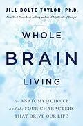 E-Book (epub) Whole Brain Living von Jill Bolte Taylor