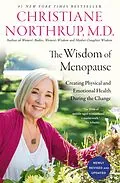 E-Book (epub) The Wisdom of Menopause (4th Edition) von Christiane Northrup