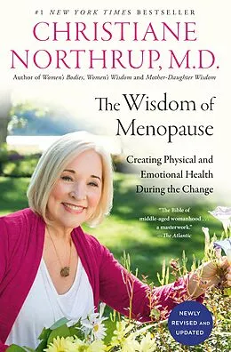 E-Book (epub) The Wisdom of Menopause (4th Edition) von Christiane Northrup