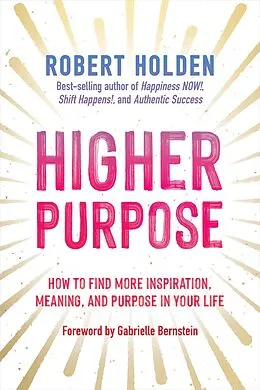 E-Book (epub) Higher Purpose von Robert Holden