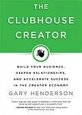 E-Book (epub) The Clubhouse Creator von Gary Henderson