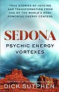 E-Book (epub) Sedona, Psychic Energy Vortexes von Dick Sutphen