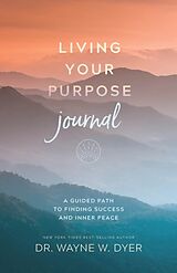 Livre de poche Living Your Purpose Journal de Wayne Dyer