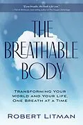 E-Book (epub) The Breathable Body von Robert Litman