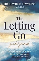 Couverture cartonnée The Letting Go Guided Journal de David R. Hawkins