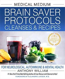 E-Book (epub) Medical Medium Brain Saver Protocols, Cleanses & Recipes von Anthony William