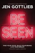 E-Book (epub) BE SEEN von Jen Gottlieb