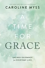 E-Book (epub) A Time for Grace von Caroline Myss