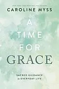 E-Book (epub) A Time for Grace von Caroline Myss