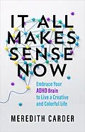 E-Book (epub) It All Makes Sense Now von Meredith Carder