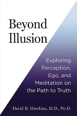 E-Book (epub) Beyond Illusion von David R. Hawkins