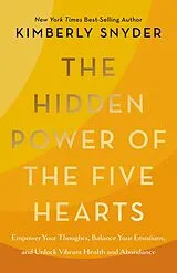 E-Book (epub) The Hidden Power of the Five Hearts von Kimberly Snyder
