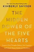E-Book (epub) The Hidden Power of the Five Hearts von Kimberly Snyder