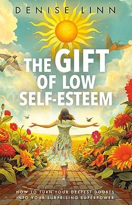 E-Book (epub) The Gift of Low Self-Esteem von Denise Linn