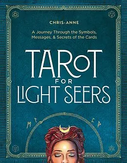 E-Book (epub) Tarot for Light Seers von Chris-Anne