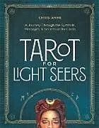 Kartonierter Einband Tarot for Light Seers von Chris-Anne