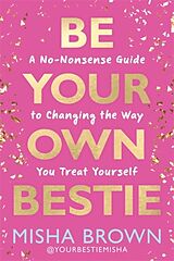 Fester Einband Be Your Own Bestie von Misha Brown