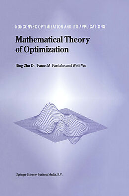 Fester Einband Mathematical Theory of Optimization von Ding-Zhu Du, Weili Wu, Panos M. Pardalos