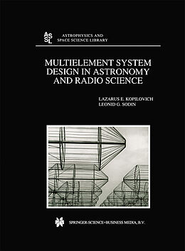 Fester Einband Multielement System Design in Astronomy and Radio Science von L. G. Sodin, L. E. Kopilovich