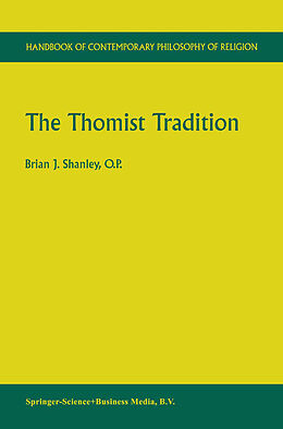 Livre Relié The Thomist Tradition de Brian J. Shanley