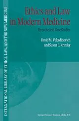 Fester Einband Ethics and Law in Modern Medicine von D. Vukadinovich, S. Krinsky