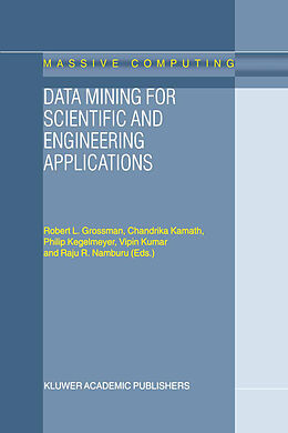 Kartonierter Einband Data Mining for Scientific and Engineering Applications von 
