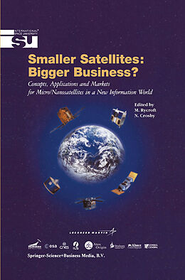 Livre Relié Smaller Satellites: Bigger Business? de 