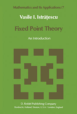 Couverture cartonnée Fixed Point Theory de V. I. Istratescu