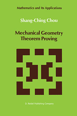 Couverture cartonnée Mechanical Geometry Theorem Proving de Shang-Ching Chou