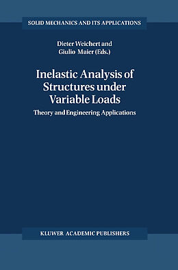 Kartonierter Einband Inelastic Analysis of Structures under Variable Loads von 