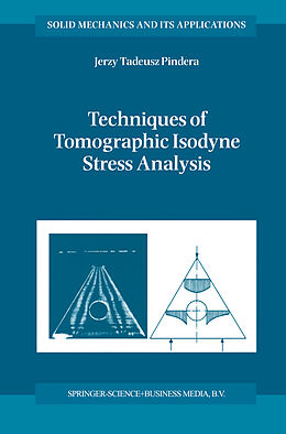Kartonierter Einband Techniques of Tomographic Isodyne Stress Analysis von A. Pindera