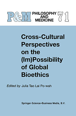 Livre Relié Cross-Cultural Perspectives on the (Im)Possibility of Global Bioethics de 