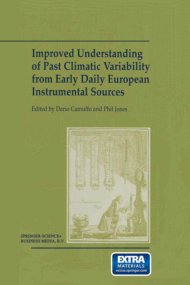 Improved Understanding of Past Climatic Variability from Early Daily European Instrumental Sources
