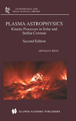 Fester Einband Plasma Astrophysics von Arnold O. Benz