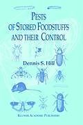Kartonierter Einband Pests of Stored Foodstuffs and their Control von Dennis S. Hill